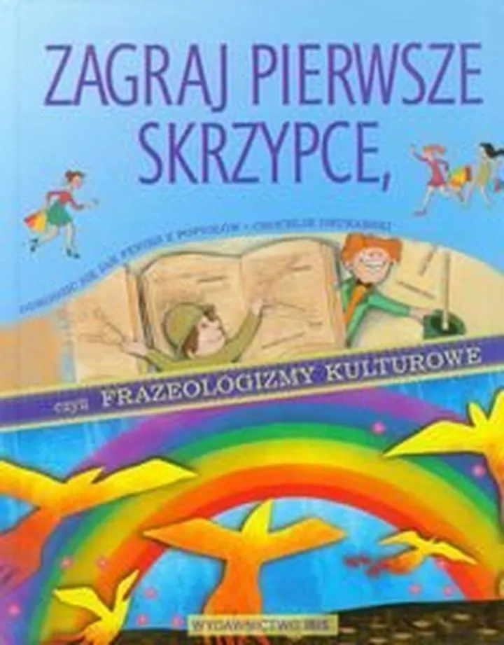 Granie pierwszych skrzypiec w życiu